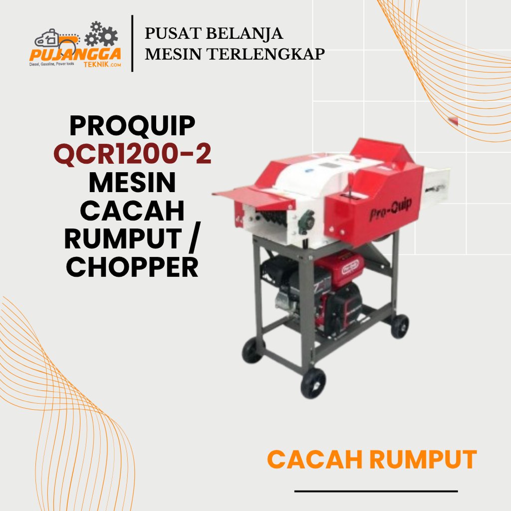 PROQUIP QCR1200-2 MESIN CACAH RUMPUT / CHOPPER