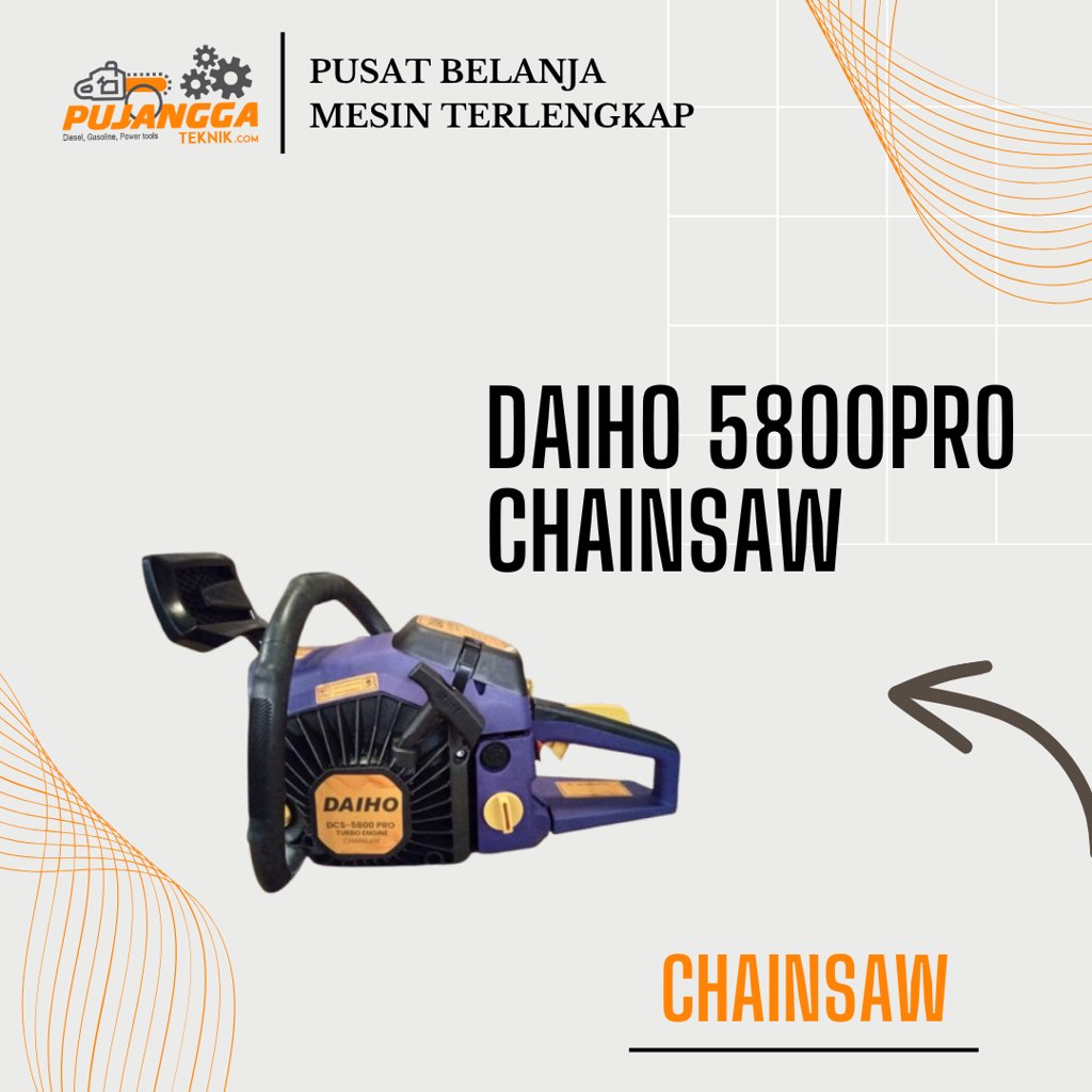 DAIHO 5800PRO CHAINSAW
