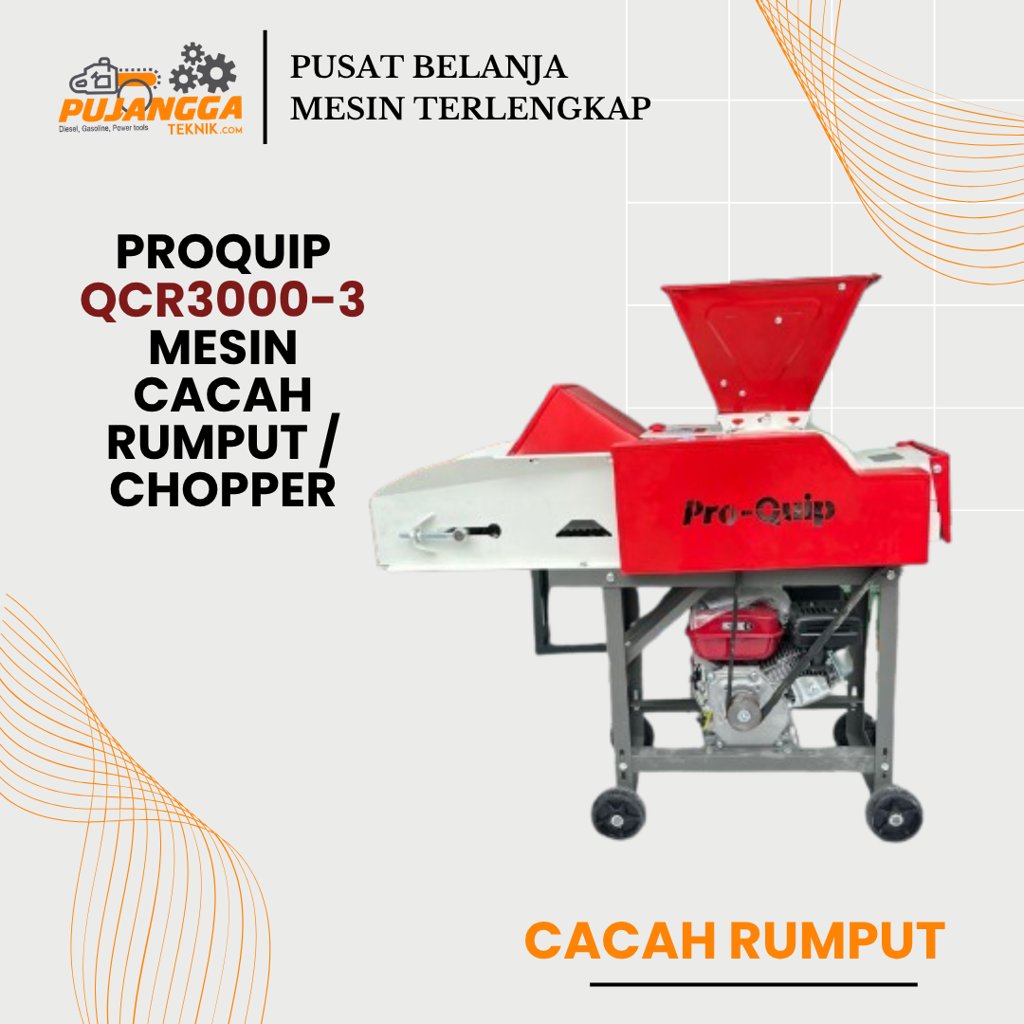 PROQUIP QCR3000-3 MESIN CACAH RUMPUT / CHOPPER