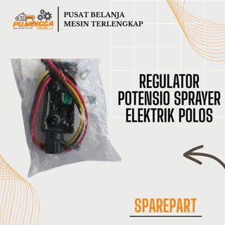 POTENSIO / REGULATOR SPRAYER POLOS