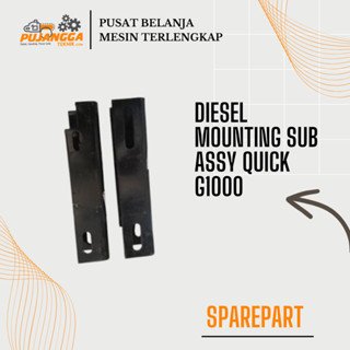 DIESEL MOUNTING SUB ASSY G1000 QUICK