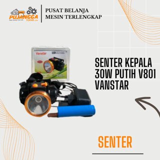 SENTER KEPALA 30W PUTIH V801 VANSTAR