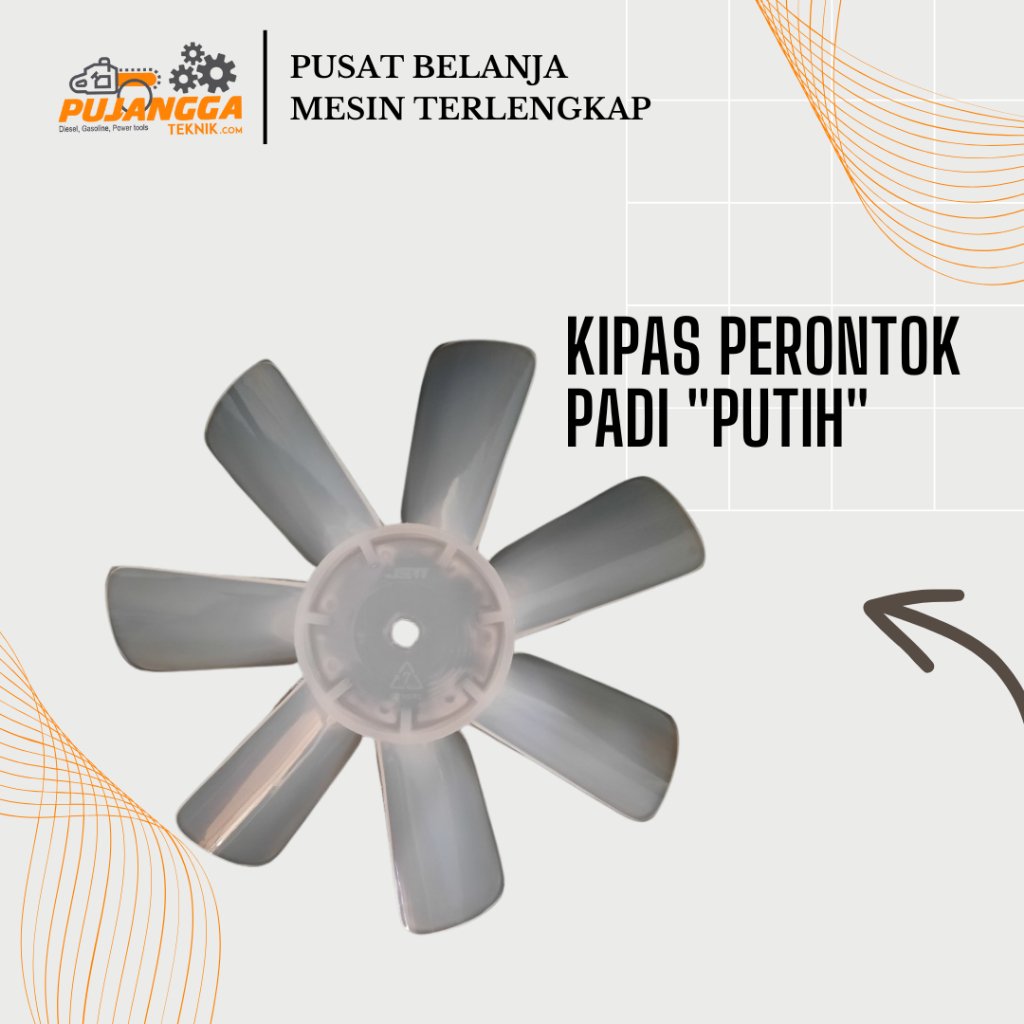 KIPAS PERONTOK PADI "PUTIH" GT