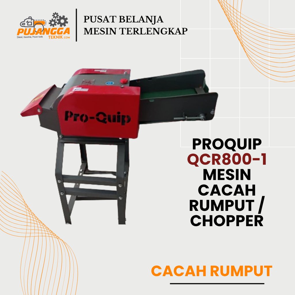 PROQUIP QCR800-1 MESIN CACAH RUMPUT / CHOPPER