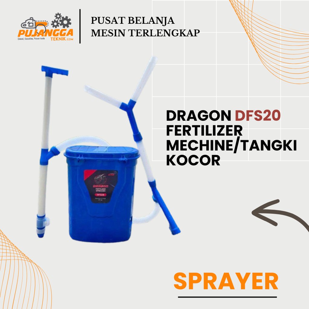 DRAGON DFS20 FERTILIZER MECHINE/TANGKI KOCOR