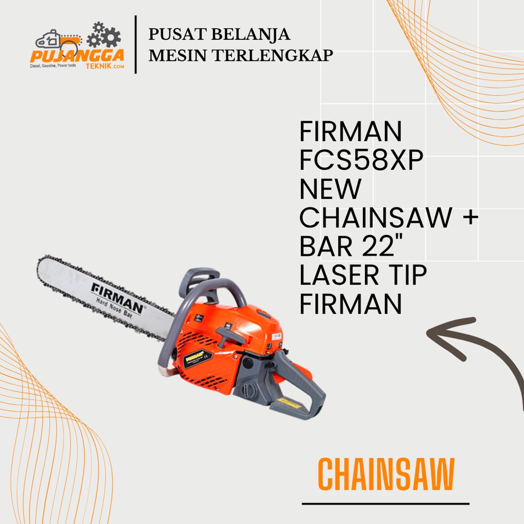 FIRMAN FCS58XP NEW CHAINSAW + BAR 22" LASER TIP FIRMAN