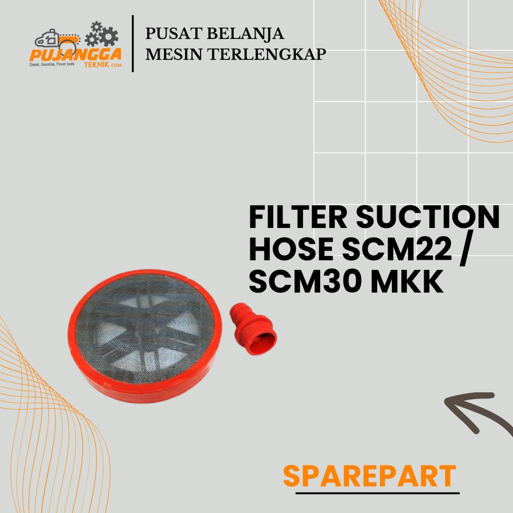FILTER SUCTION HOSE SCM22/SCM30 MKK