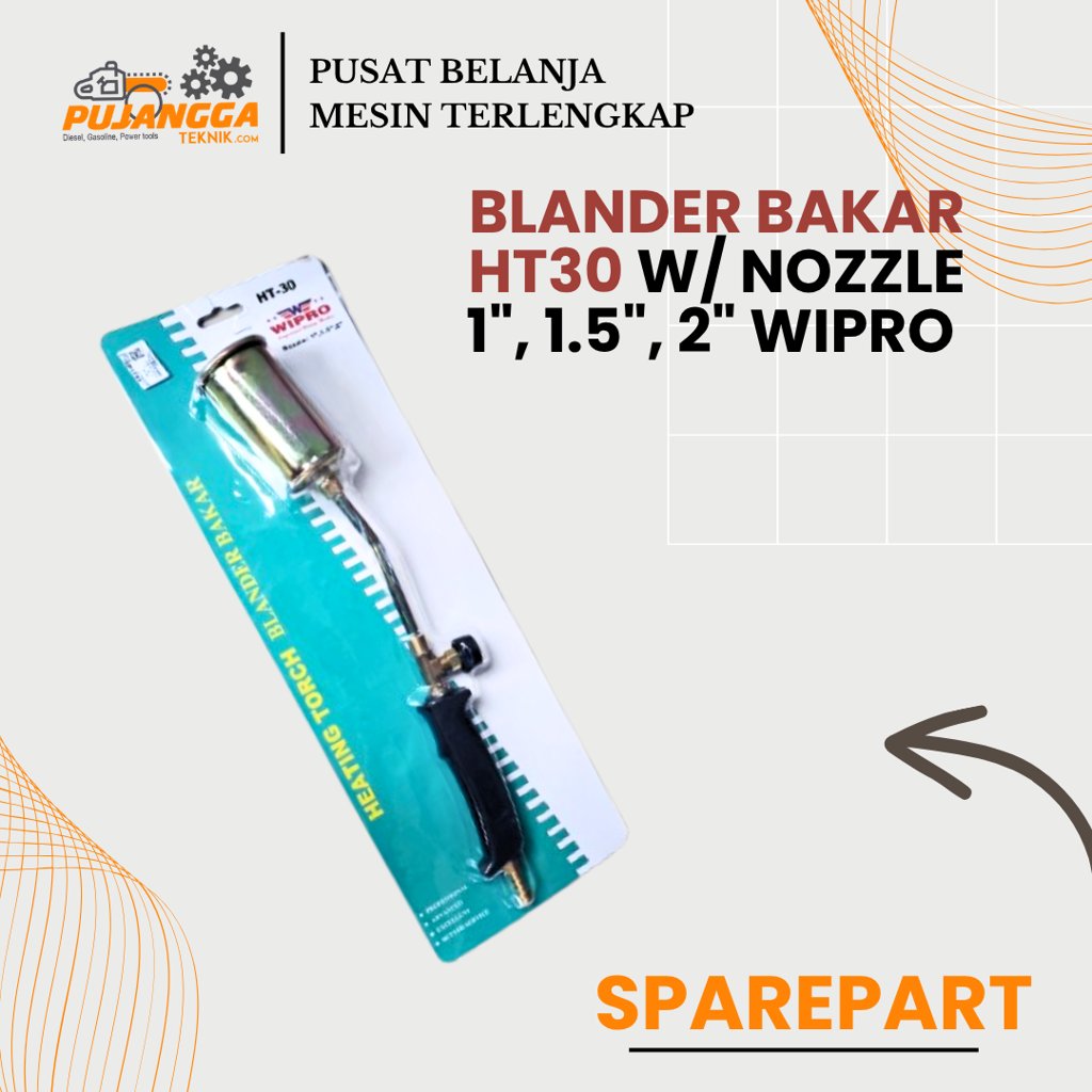 BLANDER BAKAR HT30 W/ NOZZLE 1", 1.5", 2" WIPRO