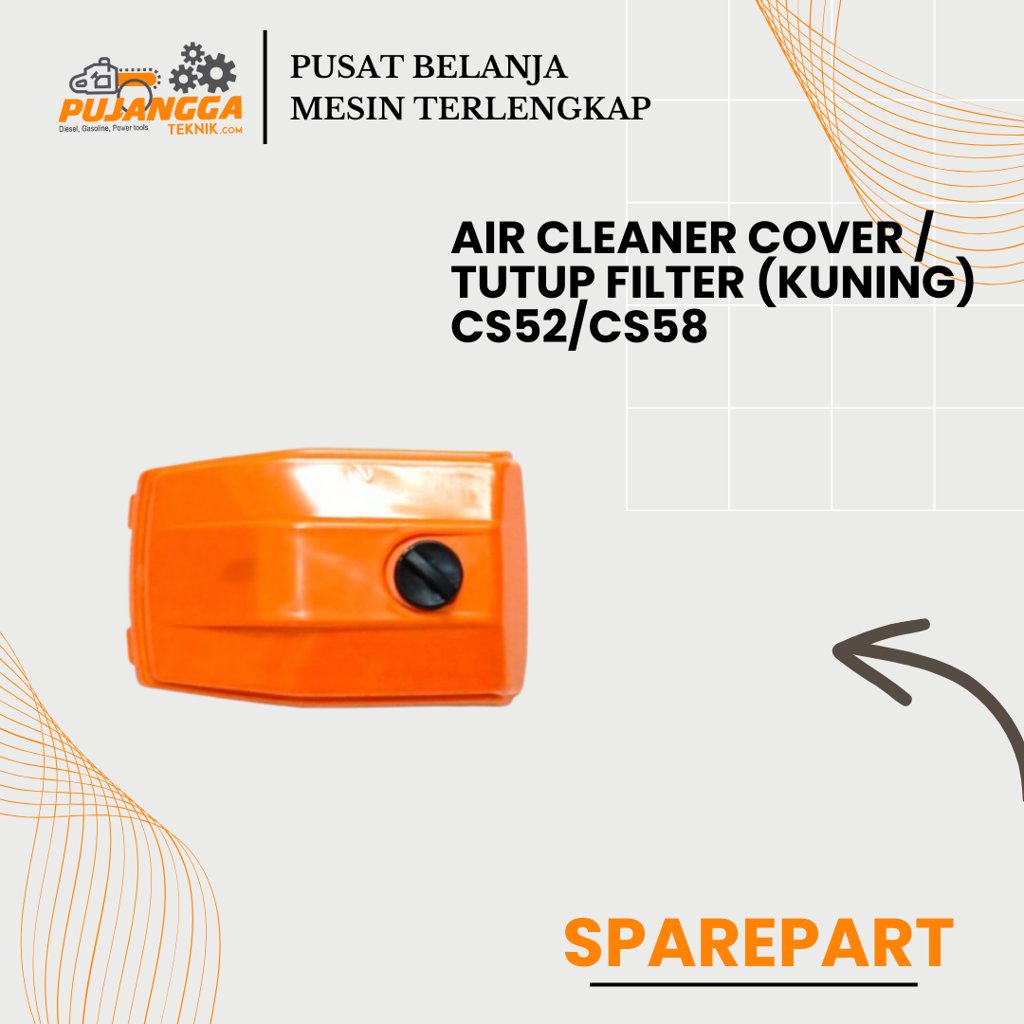 AIR CLEANER COVER / TUTUP FILTER (KUNING) CS52/CS58
